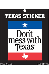 Sticker, Texas Don't Mess with Texas