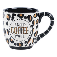 Mug Glory Haus I need Coffee Ya'll