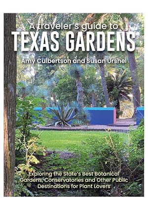 A Traveler's Guide To Texas Gardens - Mini Book