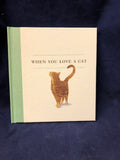 Book - When You Love A Cat