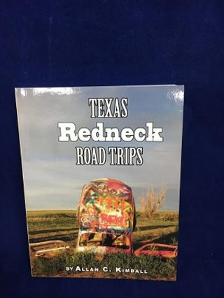 Texas Redneck Road Trips